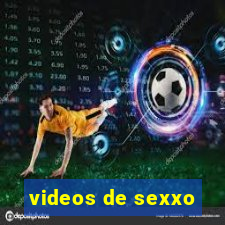 videos de sexxo